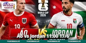 Áo vs Jordan 11:00 17/6 - Nhà Cái Chấp Sâu, Cửa Nào Ăn Đậm?